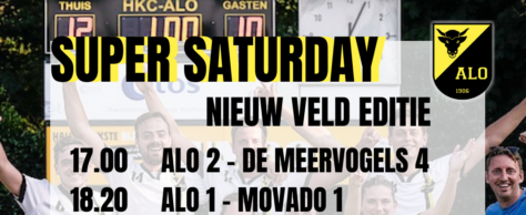 Super Saturday – Nieuw-veld-editie!!!